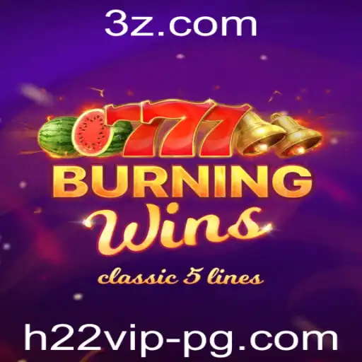 h22vip - Explorando o Fascinante Mundo de BurningWins: O Jogo que Conquista
